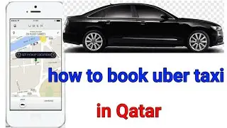 how to book uber taxi in Qatar || uber taxi kaise book kare || how to use uber app
