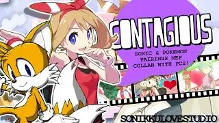 {Sonikku❤} Contagious | Sonic & Pokemon Pairings MEP | Collab with PCS!