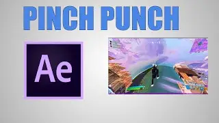 How to get the PINCH PUNCH fortnite Effect in Adobe After Effects!
