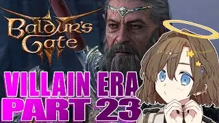 [BALDURS GATE 3 - VILLAIN ERA] part 23