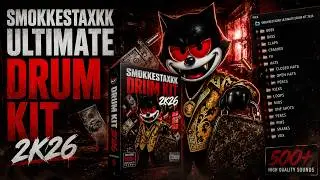 TRAP DRUM KIT 2026 | SMOKKESTAXKK ULTIMATE DRUM KIT 2K26
