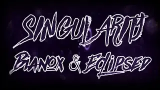 SINGULARITY - Bianox and Eclipsed [Extreme Demon]