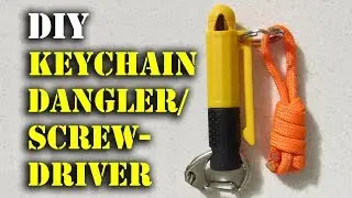 Dangler Screwdriver for Key Chains (pt 2)