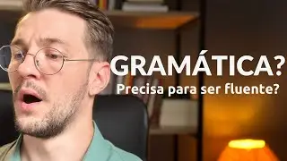 Você Consegue Falar Bem Sem Estudar Gramática? A VERDADE