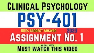 PSY401 Assignment 1 Solution Fall 2023 | Clinical Psychology Assignment 1 fall 2023 | VU Short Notes