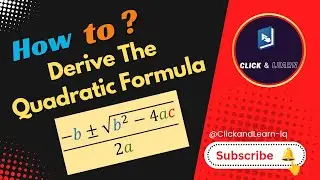How To Derive the Quadratic Formula By Using Completing Square Method  | Maths