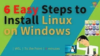 6 Steps to Install Linux on Windows