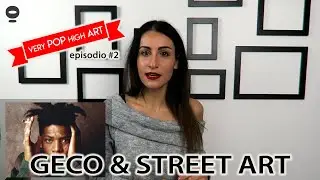 GECO & la STREET ART - Very POP High ART #2