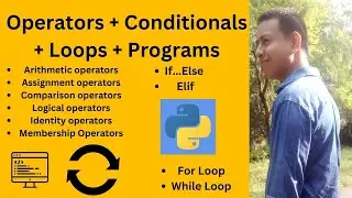 Python Programming - Operators, Loops, and Conditionals