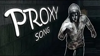 Proxy Kate (Slender: The Arrival song)