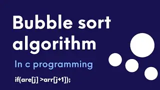 Bubble sort algorithm using C programming