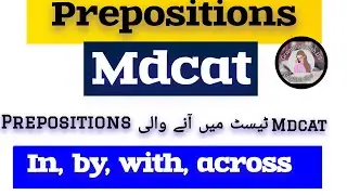 prepositions | MD-CAT test |Grammar with US