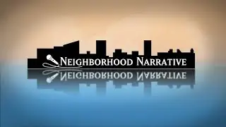 Neighborhood Narrative OFFICIAL TRAILER