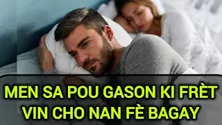 MEN SA POU GASON KI PA JANM SOU FÈ BAGAY FÈ KI PRAL VIN FÈL CHO SOU FANM
