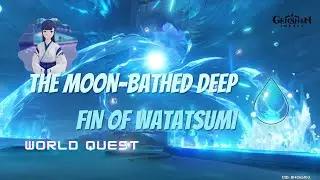 Fin of Watatsumi  World Quest | Genshin Impact