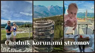 VLOG | Oplatí sa Chodník korunami stromov s bábätkom?