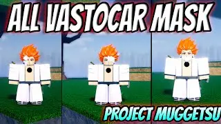 Project Muggetsu All Vastocar Masks Showcase..