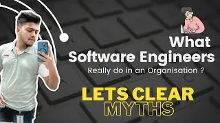 What do Software Engineers really do? 👨‍💻 | Life as a Software Engineer | Shariq