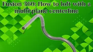 Fusion 360: How to make a multi-plane centerline for lofting