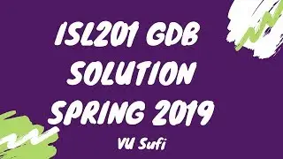 SOLUTION GDB No. 1 (ISL201 - Islamic Studies) Spring 2019