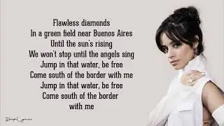 Ed Sheeran - South of the Border Lyrics feat  Camila Cabello & Cardi B