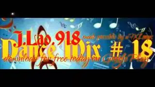 Dance Mix # 18 by J.Lao.918