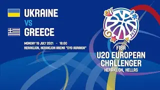 Ukraine - Greece | 19/07/2021 - FIBA U20 European Challenger 2021