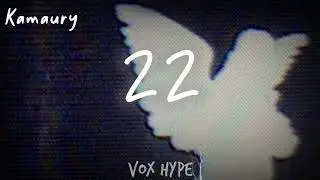 Kamaury - 22 (Lyrics)
