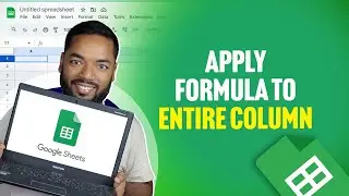 How To Apply Formula to Entire Column in Google Sheets | Automatically | Google Sheets Tutorial ✅