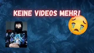 Ich kann KEINE Videos mehr machen....ERSTMAL!