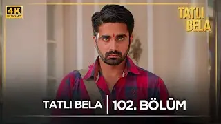 Tatlı Bela Hint Dizisi  | 102. Bölüm 