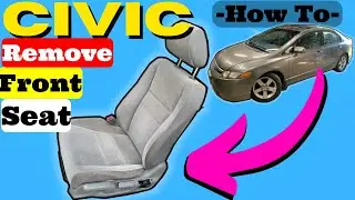 Honda Civic How to Remove Front Seat Removal Take Out Drivers 2006 2007 2008 2009 2010 2011 Removing