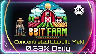 8 Bit Farm | Concentrated Liquidity Yield | 0.33% Daily