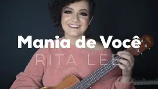 Mania De Você - Rita Lee (ukulele cover)