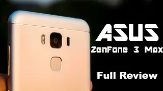 Asus ZenFone 3 Max Snapdragon [ZC553KL] Full Review : Worth it?