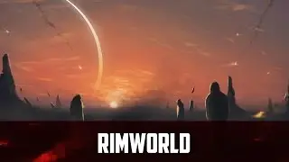 RimWorld [#2] - Чудная колония 