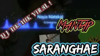 DJ Tik Tok Viral ! DJ Saranghae remix slow terbaru full bass (Naya natskal remix)