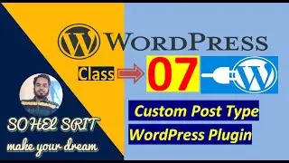 Class-07 How to Create Custom Post Type WordPress Plugin.