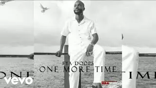 Fya Doops - One More Time (Official Audio)
