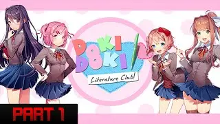 Doki Doki Literature Club(Gameplay) (Part 1)[no commentary]