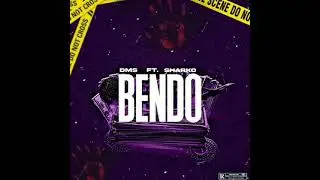 Bendo - Dms feat Sharko