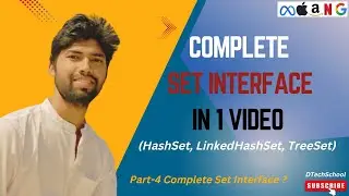 4. Complete Set Interface in One Video !! 🔥🔥 || (HashSet, LinkedHashSet & TreeSet) 🔥🔥