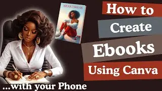 How to create Ebooks using Canva (Step by step simple process of creating Ebooks)