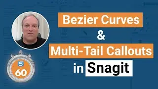 Multi-Tail Callouts and Bezier Curves - Snagit in 60 Seconds
