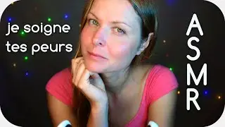 ASMR 🌙⭐ Je soigne TES PEURS !!! 🌙⭐