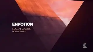 Envotion - Social Games (Koelle Remix)