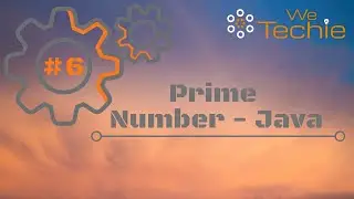 #6: Prime Number - Java [ WeTechie ]