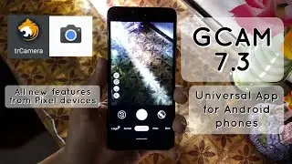 How to install Universal Tr Camera (Gcam) 7.3 on Android phones | With configs xlm file | MDA Epi 10