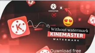 without watermark kinemaster app download kaise kare | a to z jankari | 