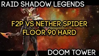 DOOM TOWER HARD - F2P VS Nether Spider Floor 90 | RAID: Shadow Legends